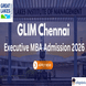 Great Lakes Chennai Executive MBA 2026 Admission Ongoing; Apply Online by October 31